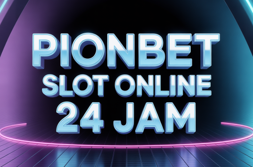 PIONBET Slot Online 24 Jam